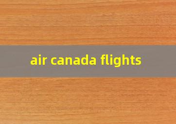  air canada flights